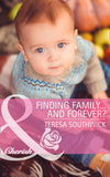 Finding Family...and Forever? (The Bachelors of Blackwater Lake, Book 2) (Mills & Boon Cherish) by Teresa Southwick