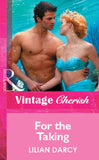 For the Taking (Mills & Boon Cherish) by Lilian Darcy