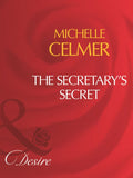 The Secretary's Secret (Mills & Boon Desire) by Michelle Celmer