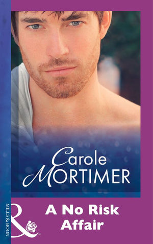 A No Risk Affair (Mills & Boon Modern) by Carole Mortimer