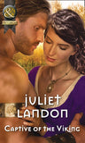 Captive Of The Viking (Mills & Boon Historical) by Juliet Landon