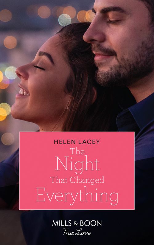 The Night That Changed Everything (The Culhanes of Cedar River, Book 5) (Mills & Boon True Love) by Helen Lacey