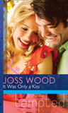 It Was Only a Kiss (Mills & Boon Modern Tempted): First edition by Joss Wood (9781472039521)