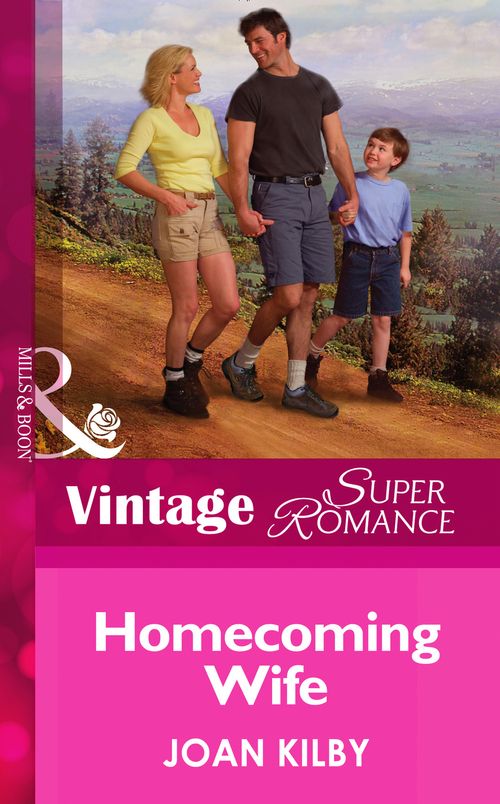 Homecoming Wife (The Wilde Men, Book 1) (Mills & Boon Vintage Superromance): First edition by Joan Kilby (9781472024848)