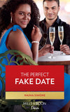 The Perfect Fake Date (Billionaires of Boston, Book 3) (Mills & Boon Desire) by Naima Simone (9780008911621)