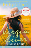 Sunrise Point (A Virgin River Novel, Book 17): First edition by Robyn Carr (9781408969823)
