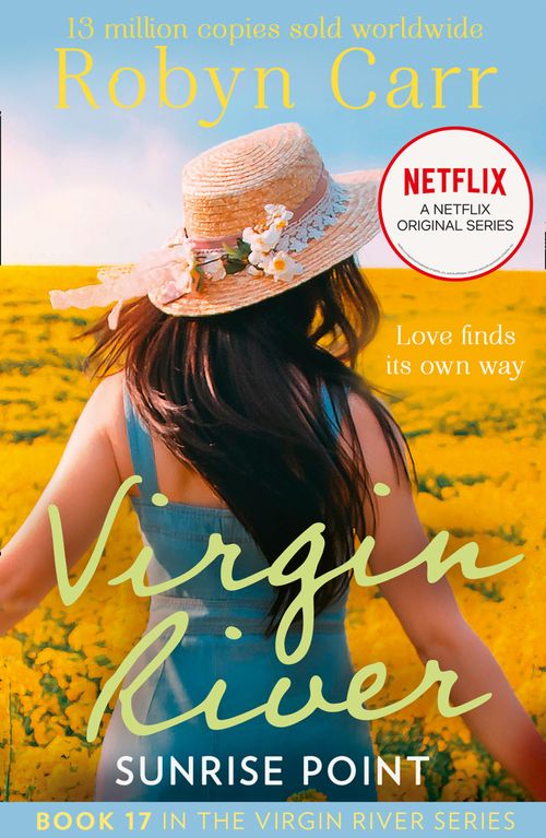 Sunrise Point (A Virgin River Novel, Book 17): First edition by Robyn Carr (9781408969823)