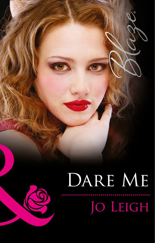 Dare Me (It's Trading Men!, Book 5) (Mills & Boon Blaze) by Jo Leigh