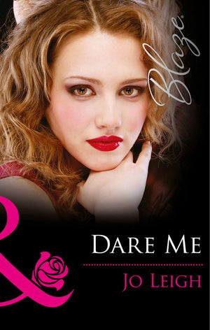 Dare Me (It's Trading Men!, Book 5) (Mills & Boon Blaze) by Jo Leigh
