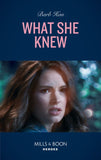 What She Knew (Rushing Creek Crime Spree, Book 5) (Mills & Boon Heroes) by Barb Han