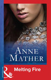Melting Fire (Mills & Boon Modern) by Anne Mather