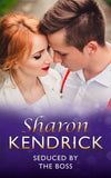 Seduced By The Boss (9 to 5, Book 13) (Mills & Boon Modern) by Sharon Kendrick