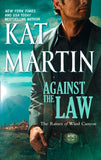 Against The Law (The Raines of Wind Canyon, Book 3) by Kat Martin