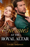 Enemies At The Royal Altar (Unsuitable Royal Matches, Book 1) (Mills & Boon Modern) by Natalie Anderson (9780008946739)