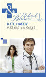 A Christmas Knight (Mills & Boon Medical) by Kate Hardy