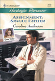 Assignment: Single Father (Mills & Boon Cherish) by Caroline Anderson