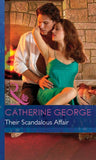 Their Scandalous Affair (Mills & Boon Modern): First edition by Catherine George (9781472032140)