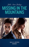 Missing In The Mountains (Fortress Defense, Book 2) (Mills & Boon Heroes) by Julie Anne Lindsey