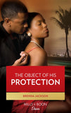 The Object of His Protection (The Braddocks, Book 6): First edition by Brenda Jackson (9781472020390)