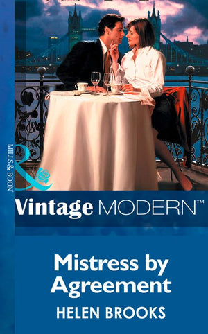Mistress by Agreement (In Love with Her Boss, Book 3) (Mills & Boon Modern): First edition (9781472031013)