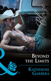 Beyond The Limits (Space Cowboys, Book 3) (Mills & Boon Blaze) by Katherine Garbera (9781474067263)