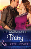 The Marakaios Baby (The Marakaios Brides, Book 2) (Mills & Boon Modern) by Kate Hewitt