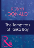 The Temptress Of Tarika Bay (Foreign Affairs, Book 5) (Mills & Boon Modern): First edition by Robyn Donald (9781408940914)