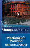 Mackenzie's Promise (Christmas, Book 27) (Mills & Boon Modern): First edition by Catherine Spencer (9781472030931)