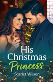 His Christmas Princess (Mills & Boon Love Always) by Scarlet Wilson (9780008948924)