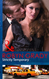 Strictly Temporary (Billionaires and Babies, Book 28) (Mills & Boon Modern) by Robyn Grady