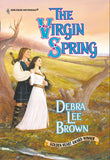 The Virgin Spring (Mills & Boon Historical) by Debra Lee Brown