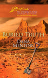 Buried Truth (Mills & Boon Love Inspired Suspense): First edition by Dana Mentink (9781408951415)