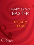Totally Texan (Mills & Boon Desire) by Mary Lynn Baxter