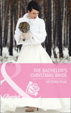 The Bachelor's Christmas Bride (Northbridge Nuptials, Book 15) (Mills & Boon Cherish): First edition by Victoria Pade (9781408978672)