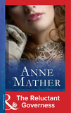 The Reluctant Governess (Mills & Boon Modern): First edition (9781472097309)