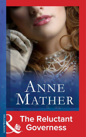 The Reluctant Governess (Mills & Boon Modern): First edition (9781472097309)