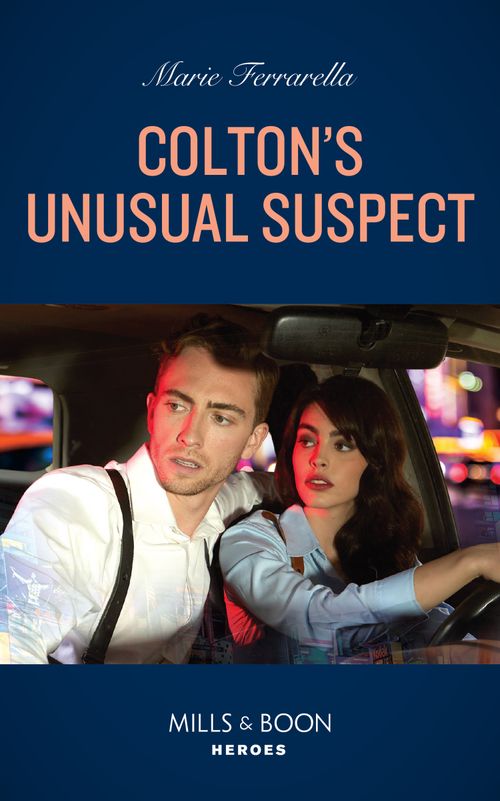 Colton's Unusual Suspect (The Coltons of New York, Book 1) (Mills & Boon Heroes) by Marie Ferrarella
