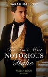 The Ton's Most Notorious Rake (Saved from Disgrace, Book 1) (Mills & Boon Historical) by Sarah Mallory (9781474073486)