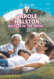 Because Of The Twins... (Mills & Boon Cherish) by Carole Halston