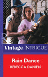 Rain Dance (Mills & Boon Vintage Intrigue) by Rebecca Daniels