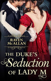 The Duke’s Seduction of Lady M by Raven McAllan