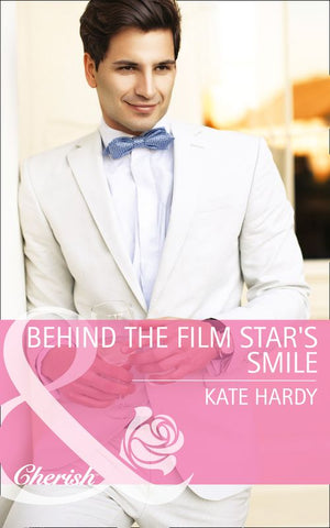 Behind the Film Star's Smile (Mills & Boon Cherish) by Kate Hardy