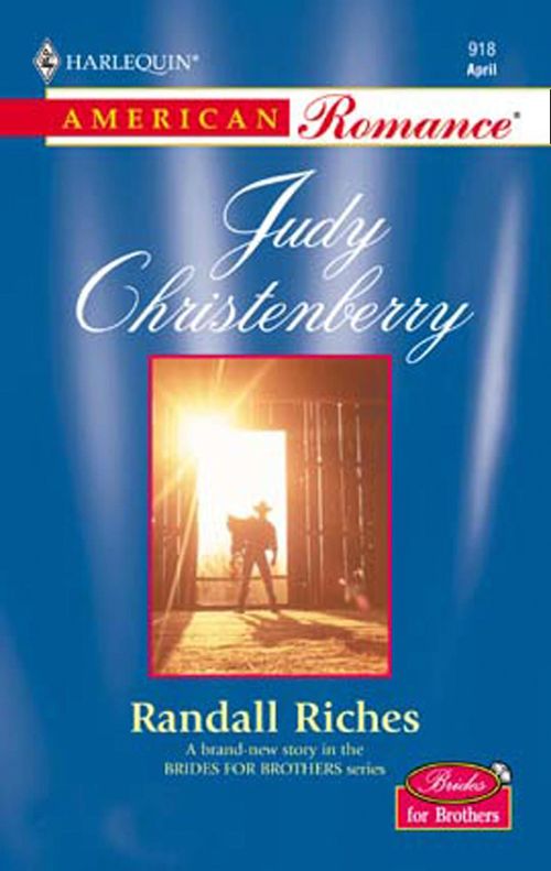 Randall Riches (Mills & Boon American Romance): First edition by Judy Christenberry (9781472075536)
