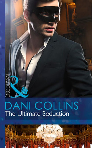 The Ultimate Seduction (The 21st Century Gentleman's Club, Book 2) (Mills & Boon Modern): First edition (9781472042835)
