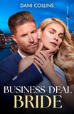Business-Deal Bride (Business Proposals, Book 1) (Mills & Boon Modern) by Dani Collins (9780008946135)