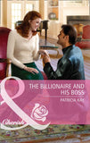 The Billionaire and His Boss (Mills & Boon Cherish) by Patricia Kay