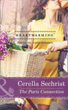 The Paris Connection (Mills & Boon Heartwarming) by Cerella Sechrist