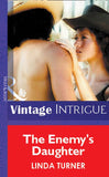 The Enemy's Daughter (Mills & Boon Vintage Intrigue) by Linda Turner