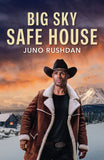 Big Sky Safe House (Ironside Protection Services, Book 2) (Mills & Boon Heroes) by Juno Rushdan (9780008948146)