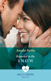 Reunited In The Snow (Doctors Under the Stars, Book 2) (Mills & Boon Medical) by Amalie Berlin
